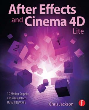 Cover of the book After Effects and Cinema 4D Lite by W Penn Handwerker