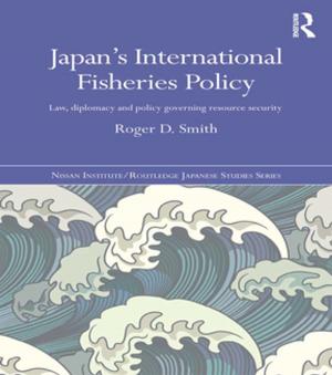 Cover of the book Japan's International Fisheries Policy by Melissa Calaresu, Joan-Pau Rubies, Filippo de Vivo