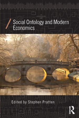 Cover of the book Social Ontology and Modern Economics by Ruwantissa I.R. Abeyratne