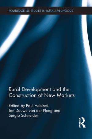 Cover of the book Rural Development and the Construction of New Markets by Tzong-Biau Lin, Udo Ernst Simonis, Lily Xiao Hong Lee