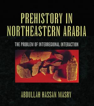 Cover of the book Prehistory in Northeastern Arabia by Weert Canzler