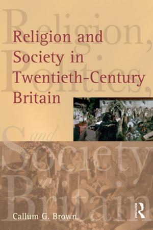Cover of the book Religion and Society in Twentieth-Century Britain by Sarah Dooling