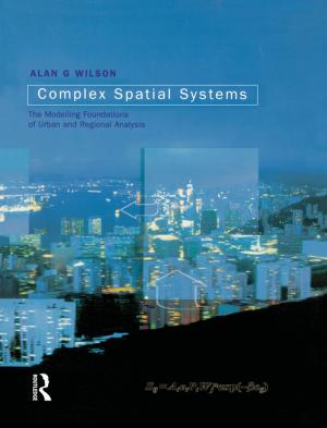 Cover of the book Complex Spatial Systems by Carolyn Lee, Hsin-hsin Liang, Liwei Jiao, Julian Wheatley
