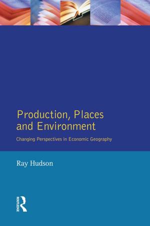 Cover of the book Production, Places and Environment by Peter Broeder, Katharina Bremer, Celia Roberts, Marie-Therese Vasseur, Margaret Simnot