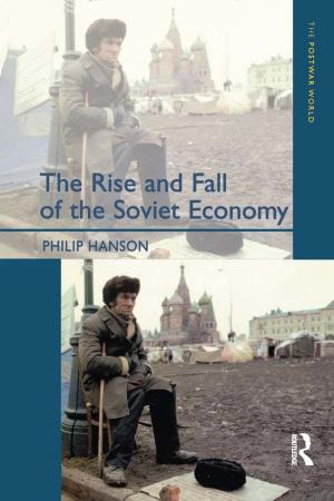 Cover of the book The Rise and Fall of the The Soviet Economy by John Wildeman, Marshall Clinard, Richard Quinney