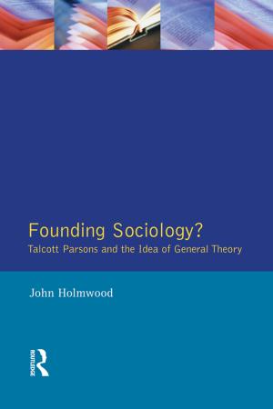 Cover of the book Founding Sociology? Talcott Parsons and the Idea of General Theory. by Shino Konishi