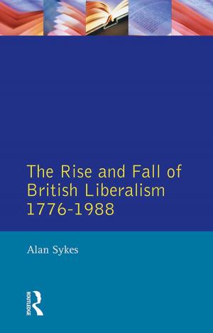 Cover of the book The Rise and Fall of British Liberalism by T.A.J. Nicholson