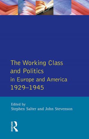 Cover of the book Working Class and Politics in Europe and America 1929-1945, The by Nicole Albert