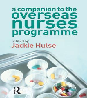 Cover of the book A Companion to the Overseas Nurses Programme by Robert W. Firestone, Lisa Firestone, Joyce Catlett