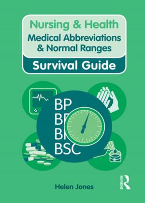 Cover of the book Nursing & Health Survival Guide: Medical Abbreviations & Normal Ranges by Matt Matravers, Lukas H. Meyer