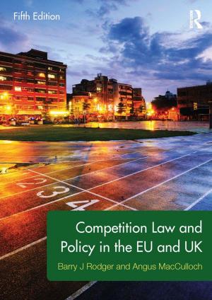 Cover of the book Competition Law and Policy in the EU and UK by Neil Remington Abramson, Robert T. Moran