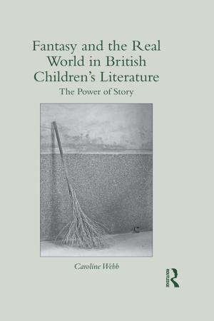 Cover of the book Fantasy and the Real World in British Children's Literature by Carlos López Galviz