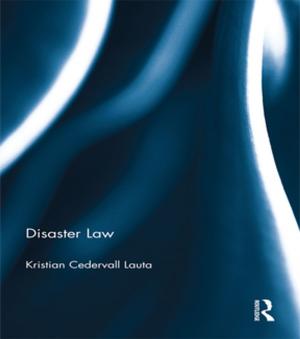 Cover of the book Disaster Law by Jon Stratton, Nabeel Zuberi