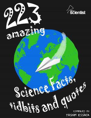 Cover of the book 223 Amazing Science Facts, Tidbits and Quotes by Scottt Raven