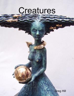 Cover of the book Creatures by Todd Daigneault