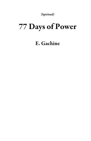 Cover of the book 77 Days of Power by The GaneshaSpeaks Team