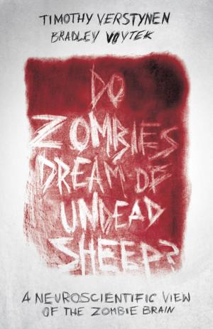 Cover of the book Do Zombies Dream of Undead Sheep? by Jeremiah P. Ostriker, Simon Mitton