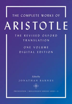 Cover of the book The Complete Works of Aristotle by Ruth Leys