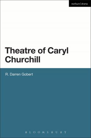 Cover of the book The Theatre of Caryl Churchill by Professor Maurizia Boscagli