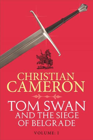 Cover of the book Tom Swan and the Siege of Belgrade: Part One by Douglas Hill