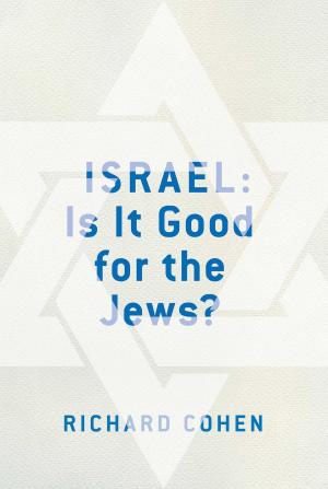 bigCover of the book Israel: Is It Good for the Jews? by 