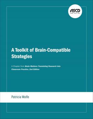 Cover of the book A Toolkit of Brain-Compatible Strategies by Pete Hall, Deborah Childs-Bowen, Ann Cunningham-Morris, Phyllis Pajardo, Alisa Simeral