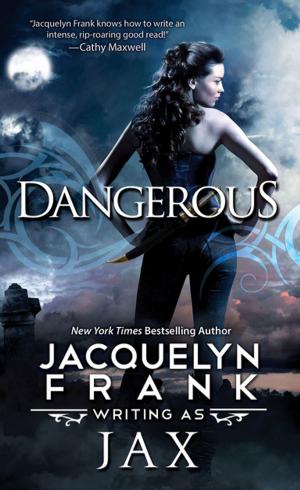 Cover of the book Dangerous by Hannah Howell, Erica Ridley, Diana Cosby