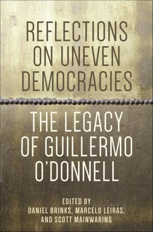 Cover of the book Reflections on Uneven Democracies by S Nihal Singh