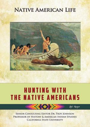 Cover of the book Hunting With the Native Americans by Kenneth McIntosh