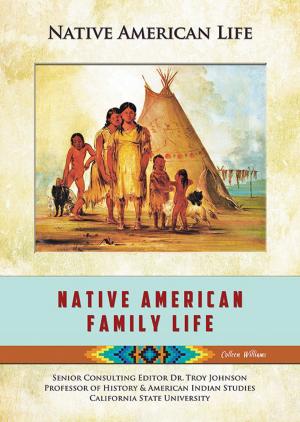 Cover of the book Native American Family Life by Autumn Libal
