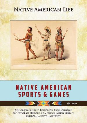 Cover of the book Native American Sports & Games by Brian Baughan