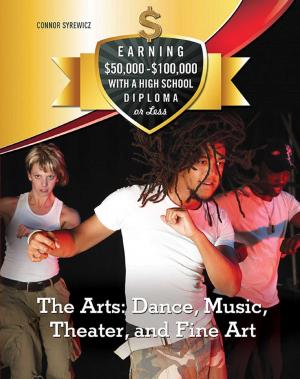 Cover of the book The Arts: Dance, Music, ater, and Fine Art by Joan Esherick