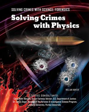 Cover of the book Solving Crimes with Physics by Joyce Libal