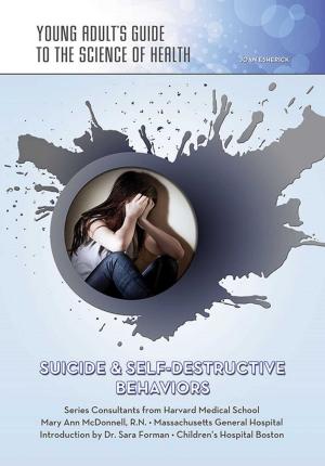 Cover of the book Suicide & Self-Destructive Behaviors by Rae Simons