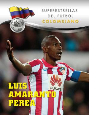 Cover of the book Luis Amaranto Perea by Kenneth H Scott