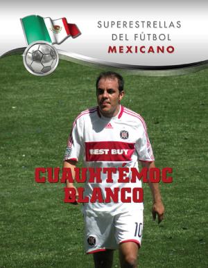 Cover of the book Cuauhtémoc Blanco by Mark Halsey, Ian Ridley