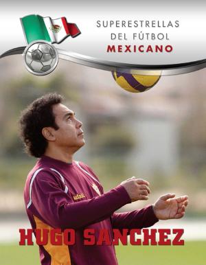 Cover of the book Hugo Sánchez by Sara James