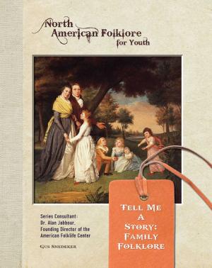 Cover of the book Tell Me a Story: Family Folklore by Patrick Wilson