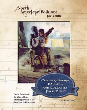 Cover of the book Campfire Songs, Ballads, and Lullabies: Folk Music by Connor Syrewicz