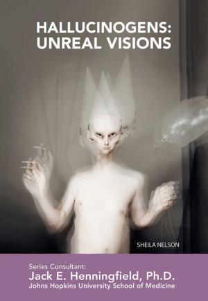Cover of the book Hallucinogens: Unreal Visions by Rae Simons
