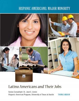 Cover of the book Latino Americans and Their Jobs by Elizabeth Bauchner