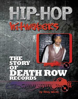 Cover of the book The Story of Death Row Records by Kim Etingoff