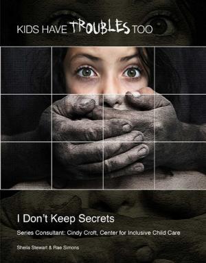 Cover of the book I Don't Keep Secrets by Shaina Indovino