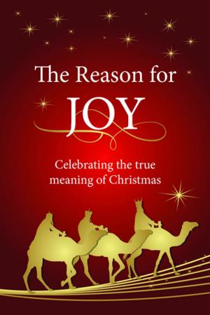Cover of the book The Reason for Joy (eBook) by Christian Art Gifts Christian Art Gifts