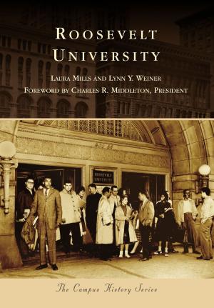 Cover of the book Roosevelt University by Erin K. Schonauer, Jamie C. Schonauer