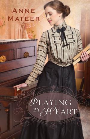 Cover of the book Playing by Heart by Tracie Peterson
