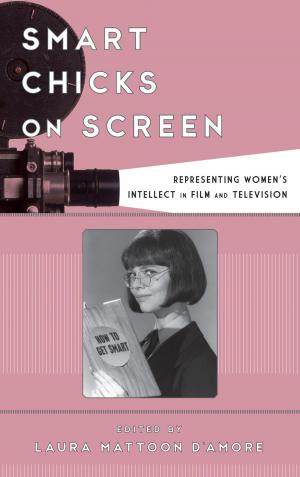 Cover of the book Smart Chicks on Screen by Brian Douglas Tennyson