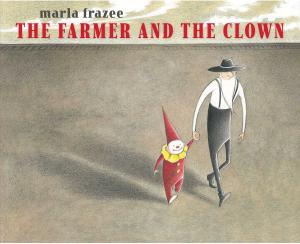 Cover of the book The Farmer and the Clown by Dianne White