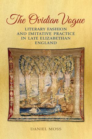 Cover of the book The Ovidian Vogue by Richard Lambert