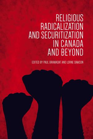 Cover of the book Religious Radicalization and Securitization in Canada and Beyond by 